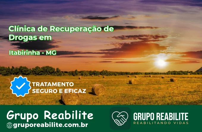🚨 Clínica de Recuperação de Drogas em Itabirinha - MG