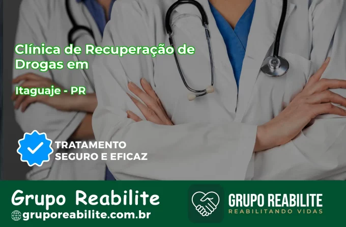 🚨 Clínica de Recuperação de Drogas em Itaguajé - PR
