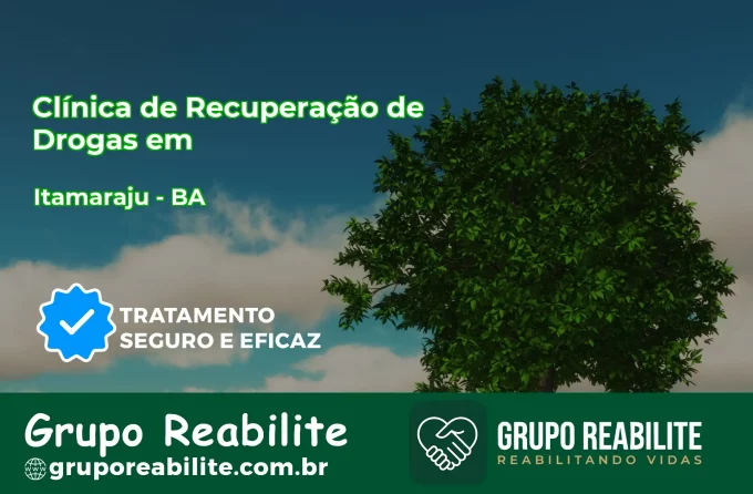 🚨 Clínica de Recuperação de Drogas em Itamaraju - BA