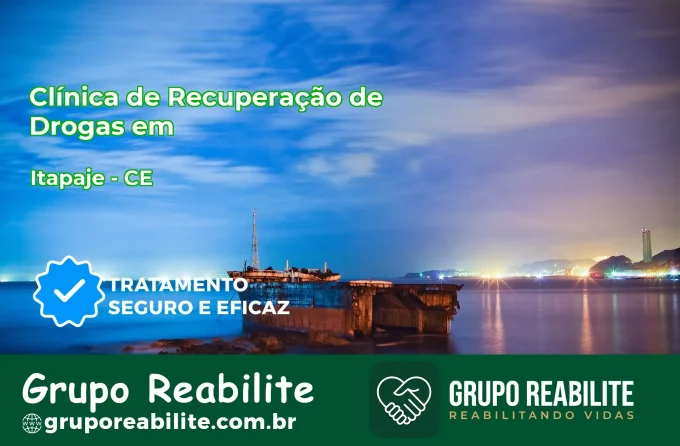 🚨 Clínica de Recuperação de Drogas em Itapajé - CE