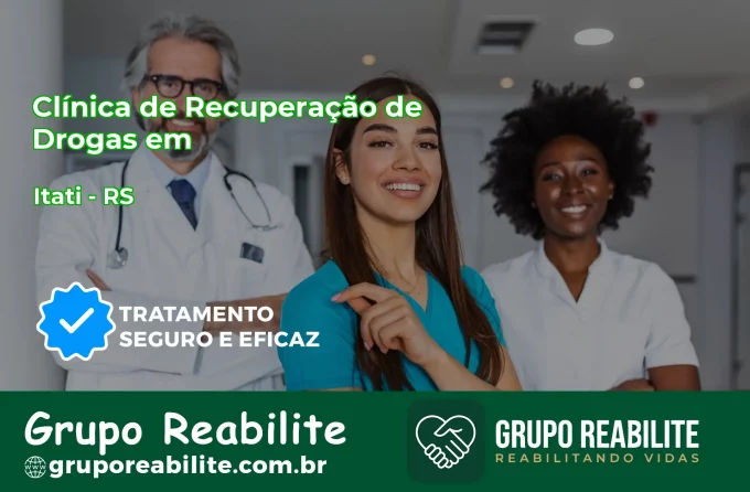 🚨 Clínica de Recuperação de Drogas em Itati - RS
