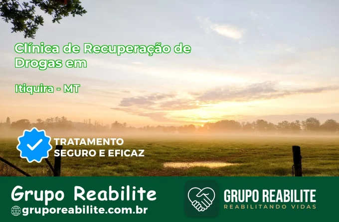 🚨 Clínica de Recuperação de Drogas em Itiquira - MT
