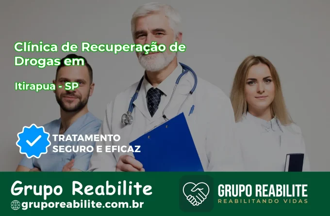 🚨 Clínica de Recuperação de Drogas em Itirapuã - SP
