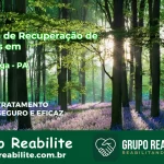 🚨 Clínica de Recuperação de Drogas em Itupiranga - PA