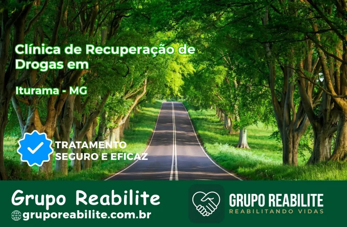 🚨 Clínica de Recuperação de Drogas em Iturama - MG