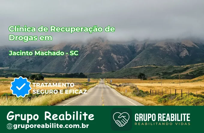🚨 Clínica de Recuperação de Drogas em Jacinto Machado - SC