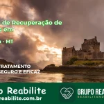 🚨 Clínica de Recuperação de Drogas em Jangada - MT