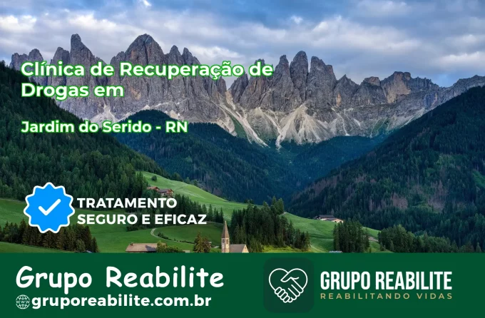 🚨 Clínica de Recuperação de Drogas em Jardim do Seridó - RN