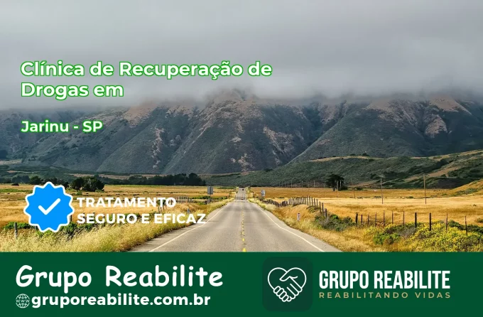 🚨 Clínica de Recuperação de Drogas em Jarinu - SP