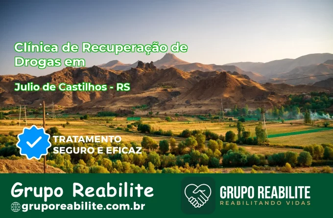 🚨 Clínica de Recuperação de Drogas em Júlio de Castilhos - RS