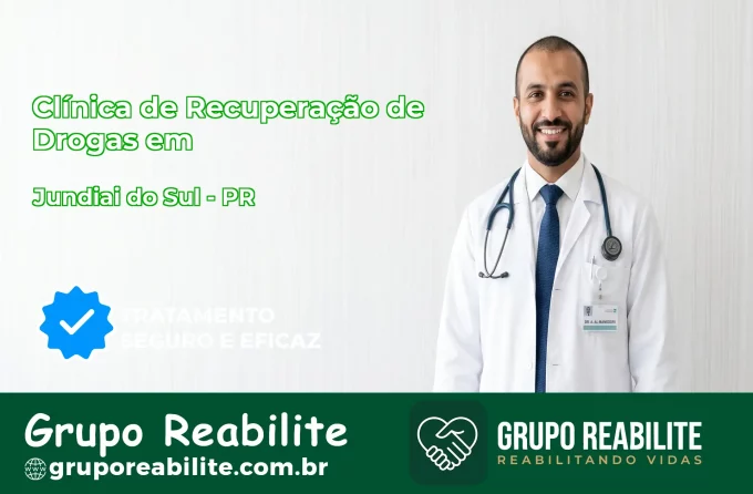 🚨 Clínica de Recuperação de Drogas em Jundiaí do Sul - PR