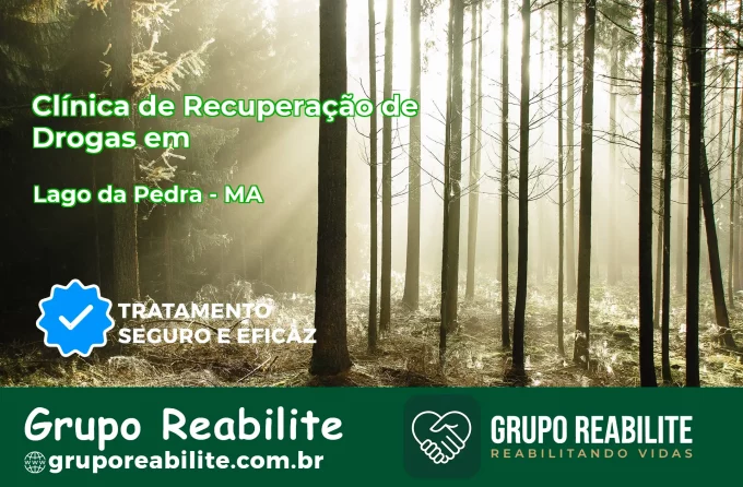 🚨 Clínica de Recuperação de Drogas em Lago da Pedra - MA