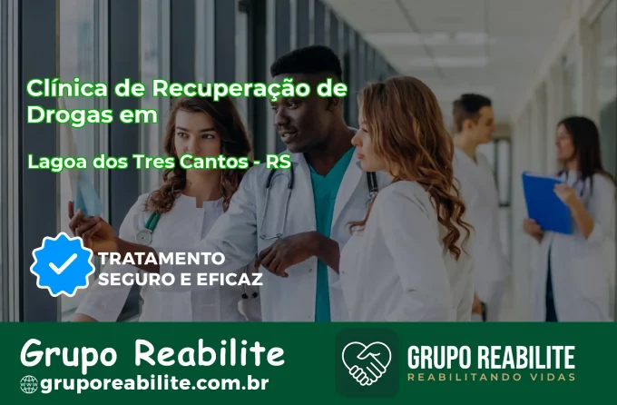 🚨 Clínica de Recuperação de Drogas em Lagoa dos Três Cantos - RS