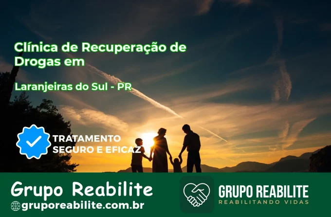 🚨 Clínica de Recuperação de Drogas em Laranjeiras do Sul - PR