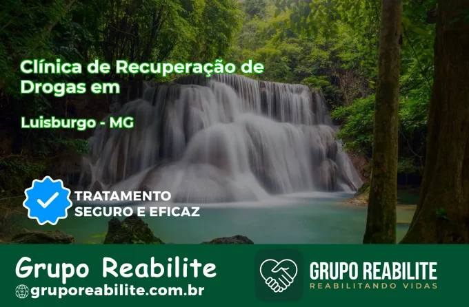 🚨 Clínica de Recuperação de Drogas em Luisburgo - MG