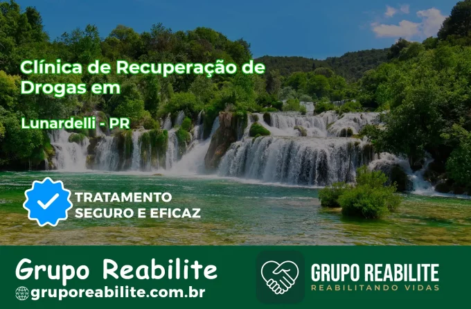 🚨 Clínica de Recuperação de Drogas em Lunardelli - PR