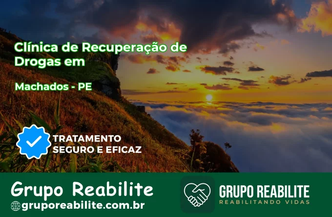🚨 Clínica de Recuperação de Drogas em Machados - PE