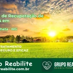 🚨 Clínica de Recuperação de Drogas em Malacacheta - MG