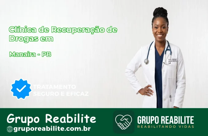 🚨 Clínica de Recuperação de Drogas em Manaíra - PB