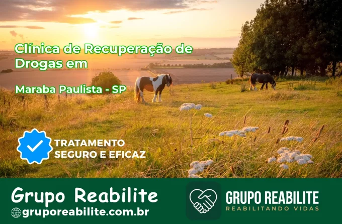 🚨 Clínica de Recuperação de Drogas em Marabá Paulista - SP