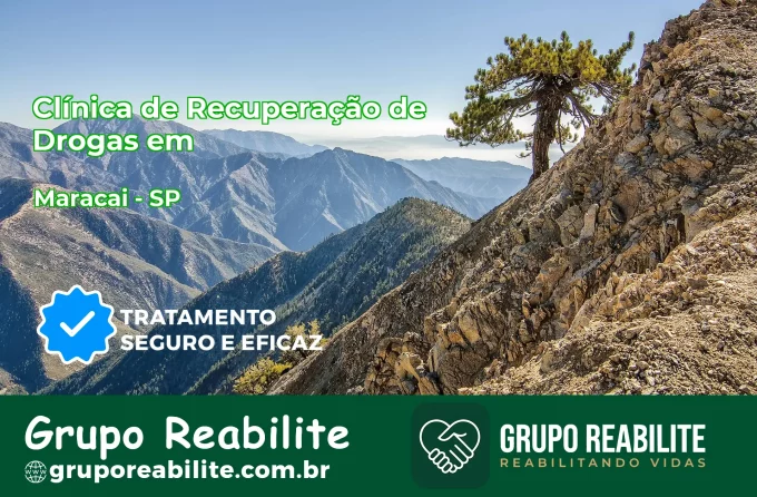 🚨 Clínica de Recuperação de Drogas em Maracaí - SP
