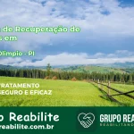 🚨 Clínica de Recuperação de Drogas em Matias Olímpio - PI