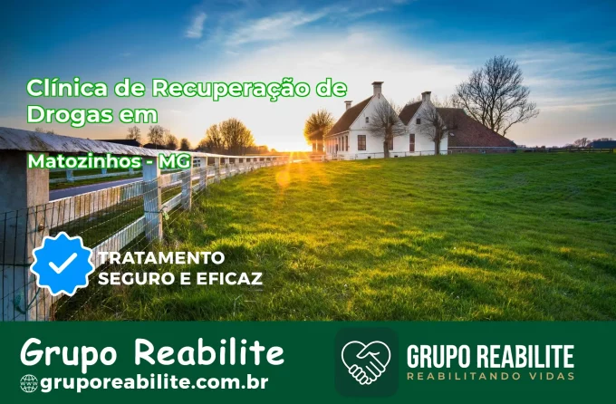 🚨 Clínica de Recuperação de Drogas em Matozinhos - MG