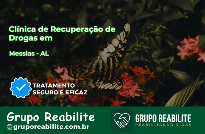 🚨 Clínica de Recuperação de Drogas em Messias - AL