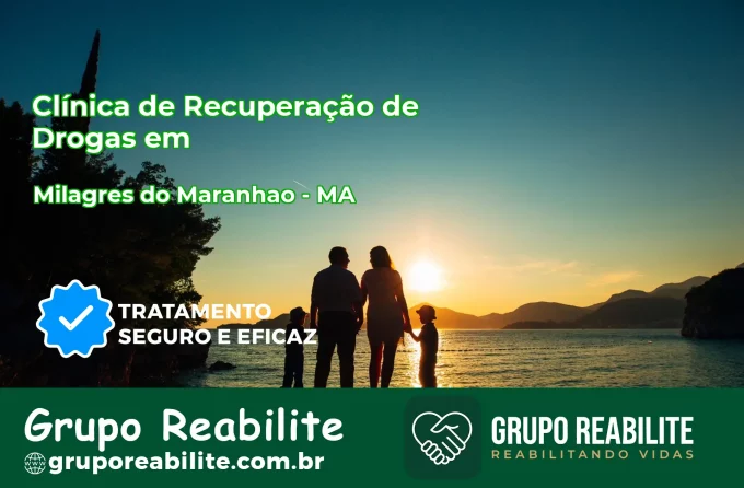 🚨 Clínica de Recuperação de Drogas em Milagres do Maranhão - MA