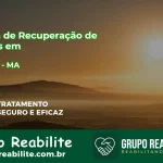 🚨 Clínica de Recuperação de Drogas em Monção - MA