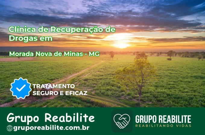 🚨 Clínica de Recuperação de Drogas em Morada Nova de Minas - MG