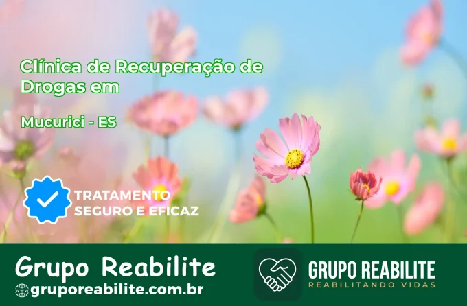 🚨 Clínica de Recuperação de Drogas em Mucurici - ES