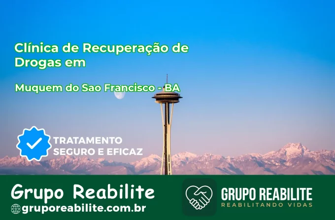 🚨 Clínica de Recuperação de Drogas em Muquém do São Francisco - BA