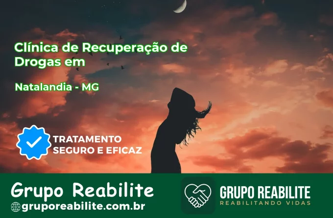 🚨 Clínica de Recuperação de Drogas em Natalândia - MG