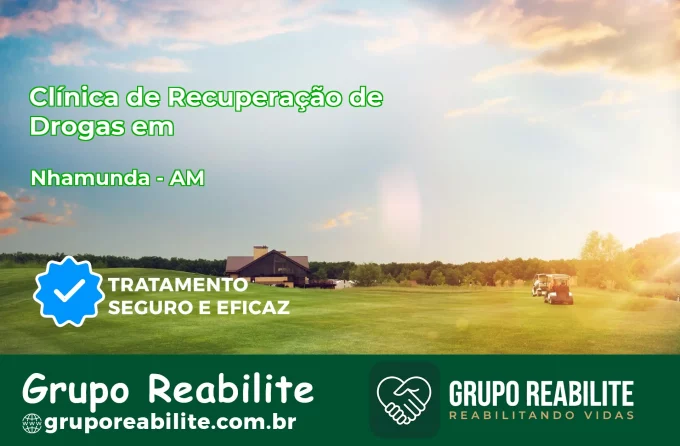 🚨 Clínica de Recuperação de Drogas em Nhamundá - AM