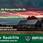 🚨 Clínica de Recuperação de Drogas em Nossa Senhora Aparecida - SE