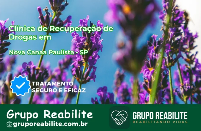 🚨 Clínica de Recuperação de Drogas em Nova Canaã Paulista - SP
