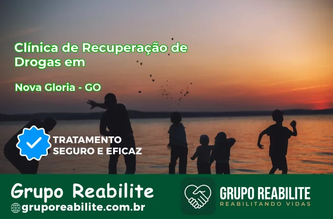 🚨 Clínica de Recuperação de Drogas em Nova Glória - GO