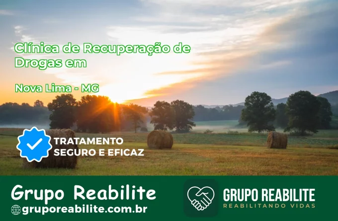 🚨 Clínica de Recuperação de Drogas em Nova Lima - MG
