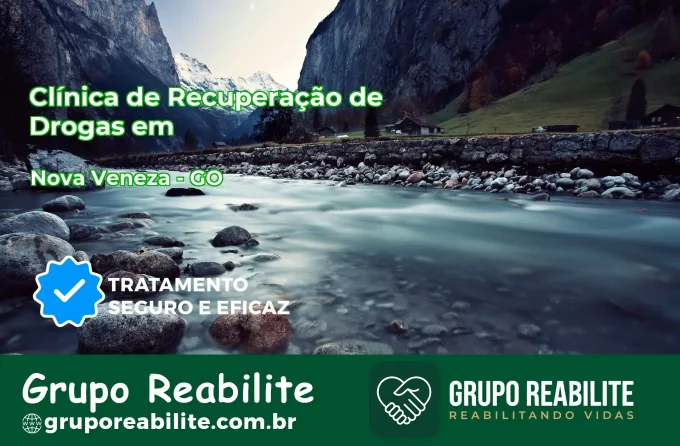 🚨 Clínica de Recuperação de Drogas em Nova Veneza - GO