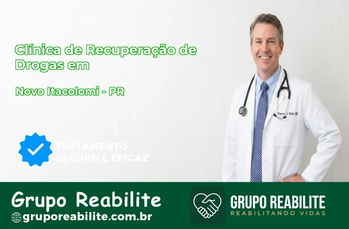 🚨 Clínica de Recuperação de Drogas em Novo Itacolomi - PR