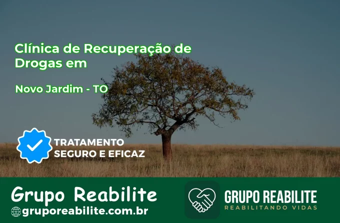 🚨 Clínica de Recuperação de Drogas em Novo Jardim - TO