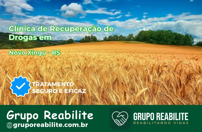🚨 Clínica de Recuperação de Drogas em Novo Xingu - RS