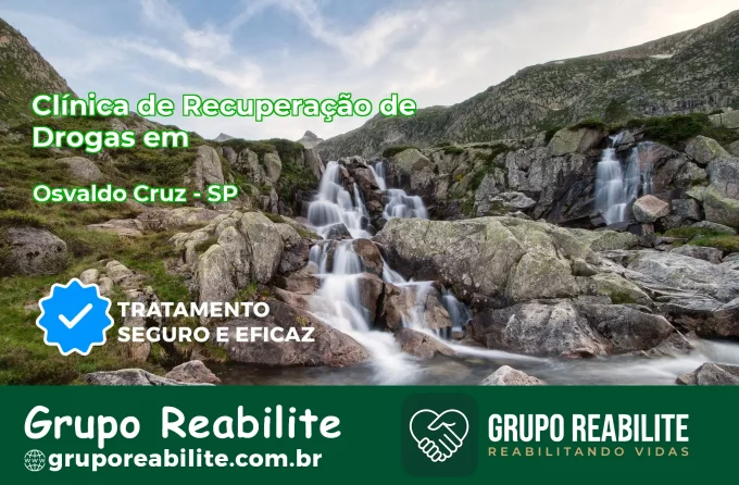 🚨 Clínica de Recuperação de Drogas em Osvaldo Cruz - SP