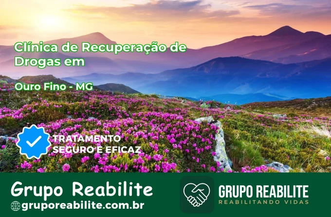 🚨 Clínica de Recuperação de Drogas em Ouro Fino - MG