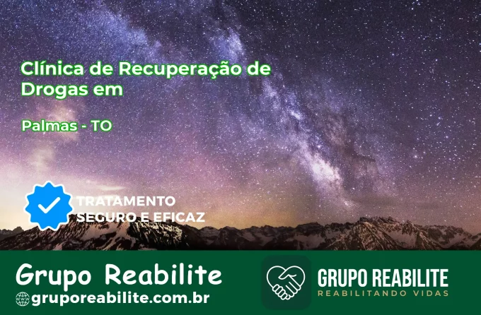 🚨 Clínica de Recuperação de Drogas em Palmas - TO