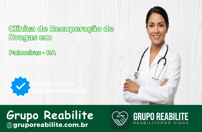 🚨 Clínica de Recuperação de Drogas em Palmeiras - BA