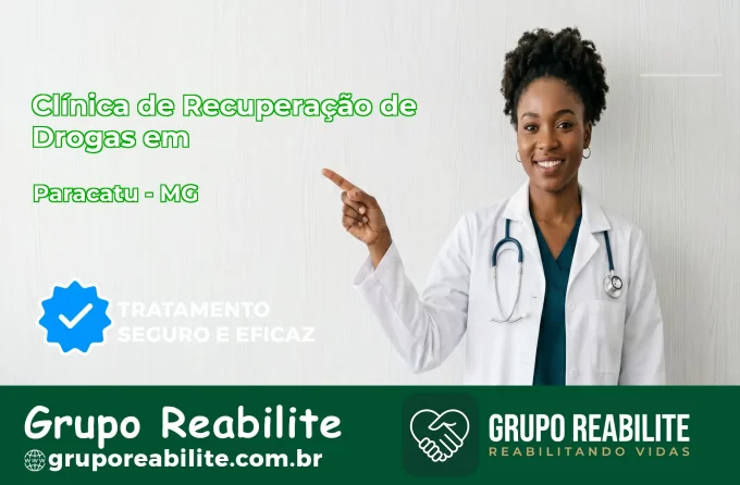 🚨 Clínica de Recuperação de Drogas em Paracatu - MG