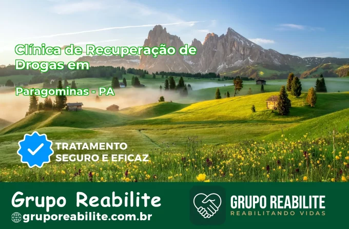 🚨 Clínica de Recuperação de Drogas em Paragominas - PA