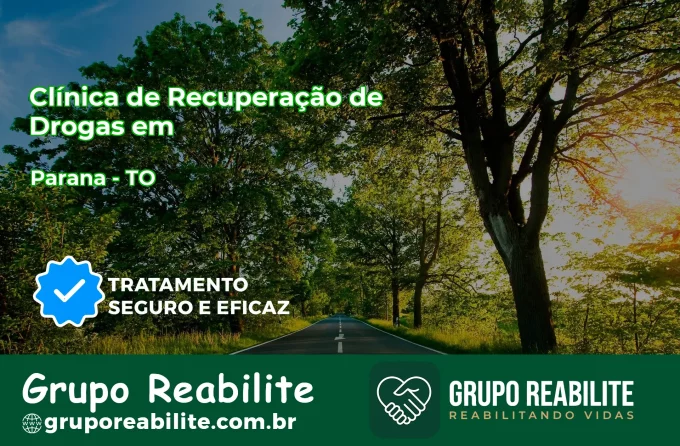 🚨 Clínica de Recuperação de Drogas em Paranã - TO